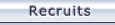 Recruits