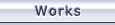 Works